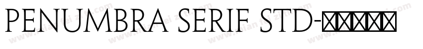 Penumbra Serif Std字体转换